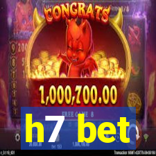 h7 bet